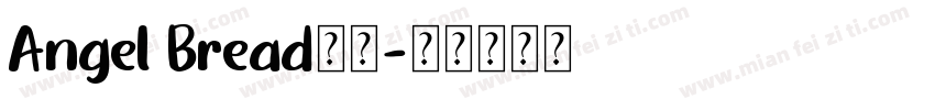 Angel Bread字体字体转换